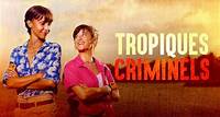 Tropiques criminels