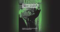 Exhibition at Beethoven-Haus: Bernstein's Beethoven - Ode to Freedom