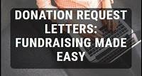 Donation Request Letters: Asking for Donations Made Easy!