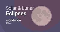 Solar and Lunar Eclipses Worldwide – 2024