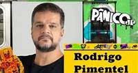 RODRIGO PIMENTEL – PÂNICO – 29/05/2024
