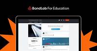 BandLab for Education | FREE Award-Winning Education Platform