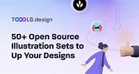 50+ Open Source Illustration Libraries – Toools.design