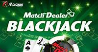 Blackjack Authentic Vegas Blackjack with Match the Dealer bonus bets! Multiplayer online 21, chat, and FREE chips!
