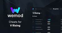 Get Cheats for V Rising with WeMod, the Ultimate PC Game Modding App