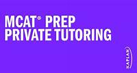 MCAT® PREP PRIVATE TUTORING