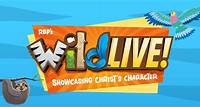 RBP's WildLIVE! | The Evangelistic VBS for 2024