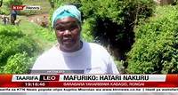 Hatari ya mafuriko Nakuru: Wakazi wa Nakuru waishi kwa hofu