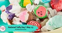 NATIONAL TAFFY DAY - May 23