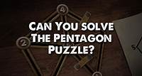 Puzzle #8: Can You Solve The Pentagon Puzzle?