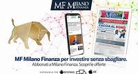 Abbonati a MF Milano Finanza, approfitta delle offerte