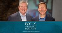 Focus on the Family Broadcast