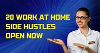 20 Work at Home Side Gigs Open Now