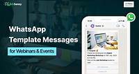 10 Useful WhatsApp Template Messages for Webinars & Events