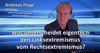 Andreas Popp: Was unterscheidet eigentlich den Linksextremismus vom Rechtsextremismus?