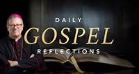 Gospel Reflections Wednesday, May 22, 2024