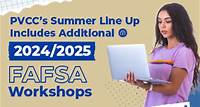PVCC’s Summer Line Up Includes Additional 2024/2025 FAFSA Workshops