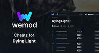 Get 37 cheats for Dying Light with WeMod, the Ultimate PC Game Modding App