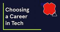 Choosing a Career in Tech | Codecademy