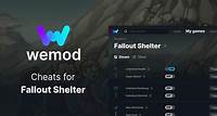 Get 14 cheats for Fallout Shelter with WeMod, the Ultimate PC Game Modding App
