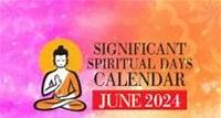 Significant Spiritual Days for June 2024