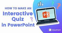 How To Make An Interactive Quiz In PowerPoint In Less Than 1 Minute (50 Use Cases) - ClassPoint Blog