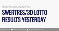 SWERTRES/ 3D Lotto Results Yesterday : Philippine Charity Sweepstakes Office