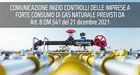 Comunicazione inizio controlli delle imprese a forte consumo di gas naturale previsti da Art. 8 DM 541 del 21 dicembre 2021