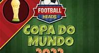 Football Heads: Copa do Mundo 2022