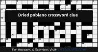 Dried poblano crossword clue
