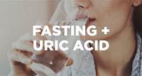 How Fasting Affects Uric Acid - David Perlmutter MD