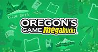 Oregon's Game Megabucks - Oregon Lottery