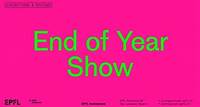 End of Year Show 2024 / EPFL Architecture