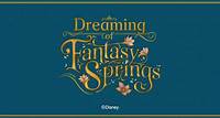 Dreaming of Fantasy Springs