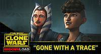 Clone Wars Download: "Gone With a Trace"