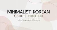 Minimalist Korean Aesthetic Pitch Deck presentation template