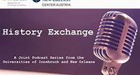 The “History Exchange” podcast series marks a new digital chapter for UNO’s longstanding partnership with the Austrian university.
