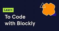 Learn to Code with Blockly | Codecademy