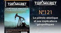 TS 121 Le pétrole abiotique et ses implications géopolitiques