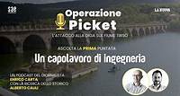 Operazione Picket, l'attacco alla diga sul fiume Tirso: un capolavoro di ingegneria - Prima puntata