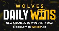 Wolves Daily Wins | Exciting giveaways all month long 2 hours ago