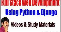 Full Stack Web Development by using Python and Django