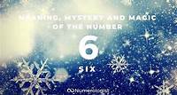 Meaning, Mystery and Magic of the Number 6