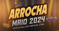 PASTA DE ARROCHA ( MAIO ) 2024 #MELODYBRAZIL