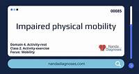 Nursing diagnosis Impaired physical mobility