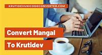 Convert Mangal To Krutidev (Kruti Dev) Online
