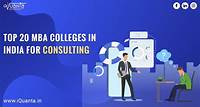 Top 20 MBA Colleges In India For Consulting | B-Schools Ranking