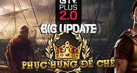 GTV Plus chính thức ra mắt phiên bản Big Update 2.0, mang lại trải nghiệm mới cho game thủ