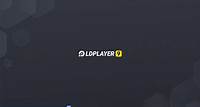 Things You Need to Know About LDPlayer