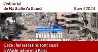 Éditorial de Nathalie Arthaud : Gaza : les assassins sont aussi à Washington et à Paris 3 min 54